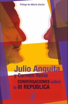 conversaciones sobre la iii republica (ebook)-julio anguita-carmen reina-9788412336078