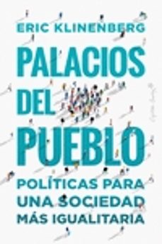 palacios para el pueblo-eric klinenberg-9788412390278