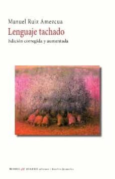 lenguaje tachado (ed. corregida y aumentada)-9788412436778