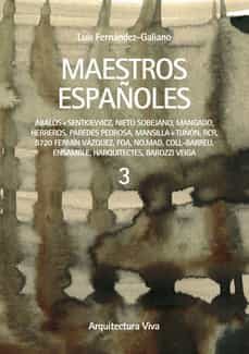 maestros españoles 3-luis fernandez galiano-9788412454178