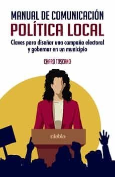 manual de comunicacion politica local-charo toscano-9788412569278
