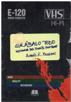 grabalo todo-andres r. paredes-9788412647778