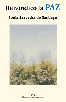 reivindico la paz-sonia saavedra de santiago-9788412822878