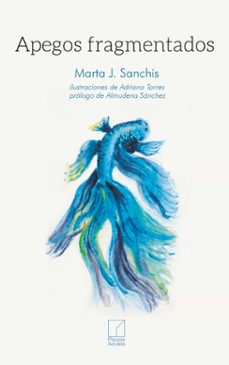 apegos fragmentaos-marta j. sanchís-9788412925678