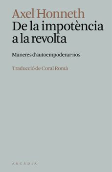 de la impotencia a la revolta-axel honneth-9788412999778