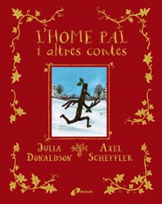 l home pal i altres contes-julia donaldson-9788413491578