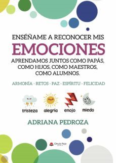 enseñame a reconocer mis emociones-adriana pedroza-9788413507378