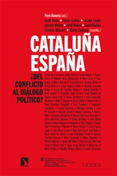 cataluña-españa: ¿del conflicto al dialogo politico?-9788413522678