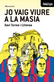 jo vaig viure a la masia-xavi torres i lliteras-9788413565378