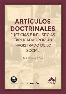 articulos doctrinales. justicias e injusticias explicadas por un magistrado de lo social-9788413592978