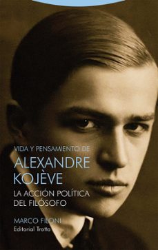 vida y pensamiento de alexandre kojève (ebook)-marco filoni-9788413642390