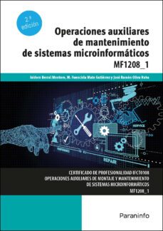 (uf1208) operaciones auxiliares de mantenimiento de sistemas microinformáticos-9788413665078