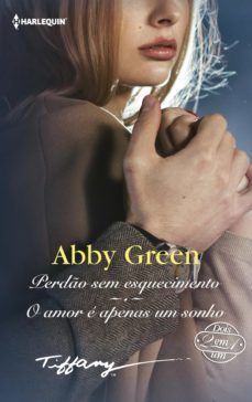 perdo sem esquecimento - o amor e apenas um sonho (ebook)-abby green-9788413752778