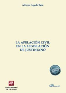 la apelacion civil en la legislacion de justiniano-9788413771878