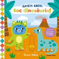gateta greta. soc dinosauria!-grace habib-9788413899978