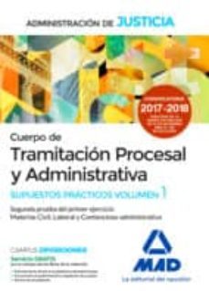 cuerpo de tramitacion procesal y administrativa de la administracion de justicia. supuestos practicos volumen 1 segunda-9788414213278