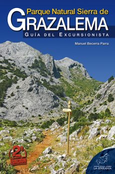 parque natual sierra de grazalema guia del excursionista-manuel becerra parra-9788415030478