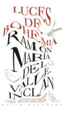 luces de bohemia-ramon maria del valle inclan-9788415211778