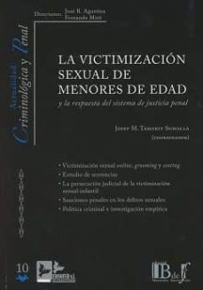 la victimizacion sexual de menores de edad y la respuesta del sistema de justicia penal-josep m. tamarit sumalla-9788415276678
