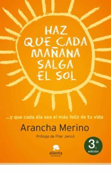 haz que cada mañana salga el sol (ebook)-arancha merino-9788415320678