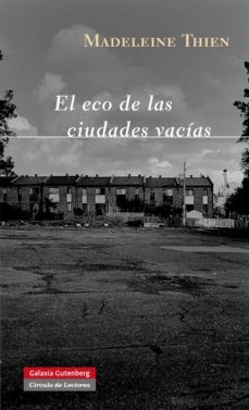el eco de las ciudades vacias (ebook)-madeleine thien-9788415472278