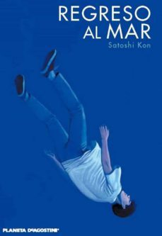 regreso al mar-satoshi kon-9788415480778