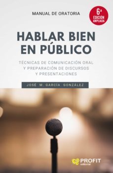 hablar bien en publico (6a. edicion ampliada) (ebook)-jose m. garcia gonzalez-9788415505778