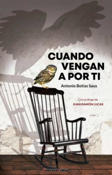 cuando vengan a por ti-antonio botias saus-9788415516378