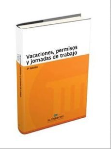vacaciones, permisos y jornada de trabajo 3ª edicion-9788415573678