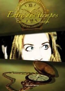 entre dos tiempos-carmen novo colldefors-9788415681878