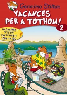 vacances per a tothom! 2-geronimo stilton-9788415790778