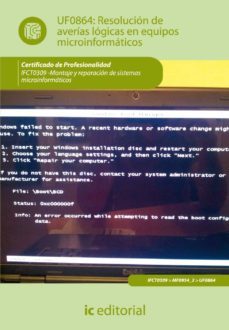 (i.b.d.)resolucion de averias logicas en equipos microinformatico s. ifct0309 - montaje y reparacion de sistemas                   microinformaticos.-9788415792178