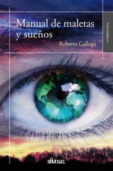 manual de maletas y sueños-roberto gallego-9788415824978