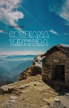 cotidiana trinchera-juako escaso-9788416227778