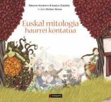 euskal mitologia haurrei kontatua-bakarne atxukarro-9788416350278