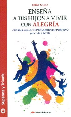 enseña a tus hijos a vivir con alegria-esther bargach-9788416365678