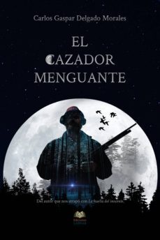 el cazador menguante (ebook)-carlos gaspar delgado morales-9788416366378