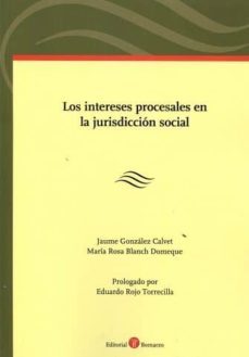 los intereses procesales en la jurisdiccion social-jaume gonzalez calvet-9788416608478