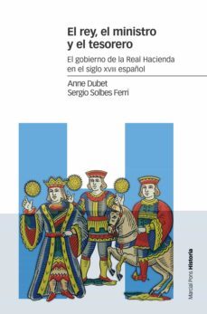 el rey, el ministro y el tesorero-anne dubet-sergio solbes ferri-9788416662678