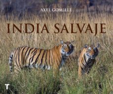 india salvaje-axel gomille-9788416714278