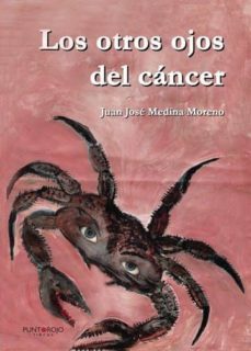 los otros ojos del cancer (ebook)-juan jose medina moreno-9788416937578