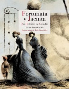 fortunata y jacinta: dos historias de casadas-benito perez galdos-9788416968978