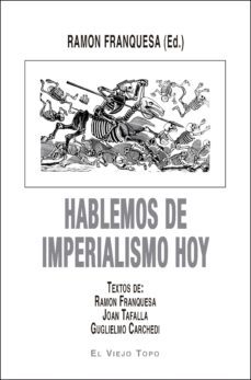 hablemos de imperialismo hoy-ramon franquesa-9788416995578