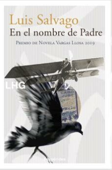en el nombre de padre (premio de novela vargas llosa 2019)-9788417118778
