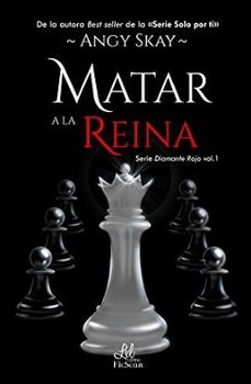 matar a la reina (serie diamante rojo 1)-9788417160678