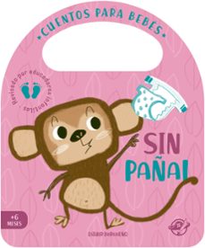 cuentos para bebes - sin pañal-esther burgueño-9788417210878
