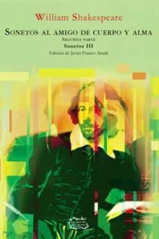 sonetos al amigo de cuerpo y alma. segunda parte. sonetos iii-william shakespeare-9788417231378