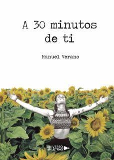 a 30 minutos de ti (ebook)-manuel verano-9788417275778