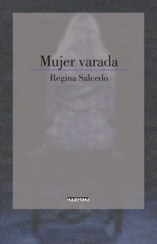 mujer varada-regina salcedo-9788417318178