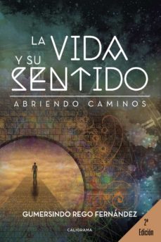 (i.b.d.) la vida y su sentido: abriendo caminos-gumersindo rego fernandez-9788417321178